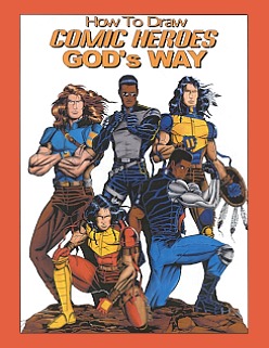 How to draw comic heroes God's way